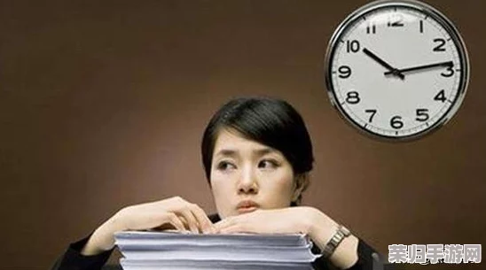 王叔快点可以吗我赶去上班？职场压力与时间管理的挑战如何应对！